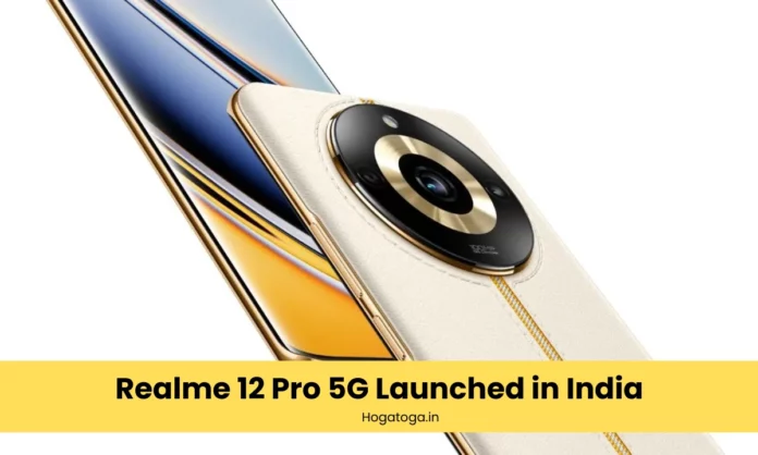 Realme 12 Pro 5G Launched in India