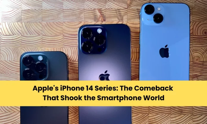 Apple's iPhone 14 Series