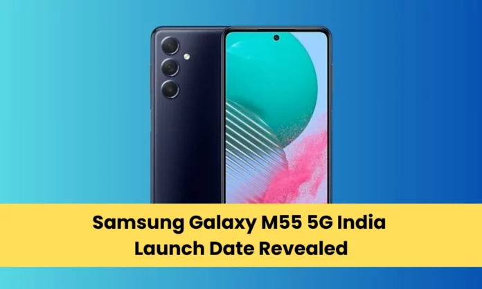 Samsung Galaxy M55 5G India Launch Date Revealed